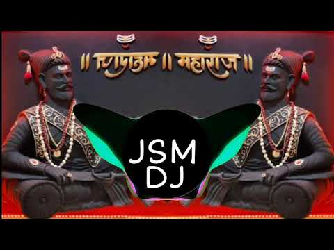 DaDa dada Shivaji Maharaj DJ song remix JSM DJ