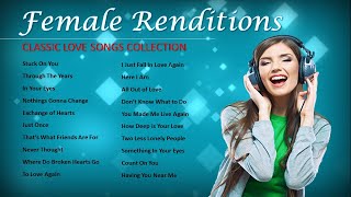 CLASSIC LOVE SONGS / FEMALE RENDITIONS / ALL TIME FAVORITE COLLECTION