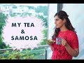 My Chai and Samosa | Upasana Kamineni Konidela
