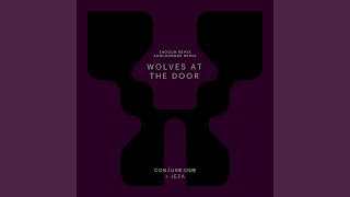 Wolves at the Door (Sunlounger Extended Remix)