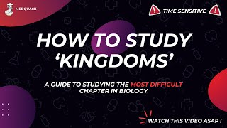 How to study Kingdoms without losing your sanity? | MDCAT, NUMS, AKU Test