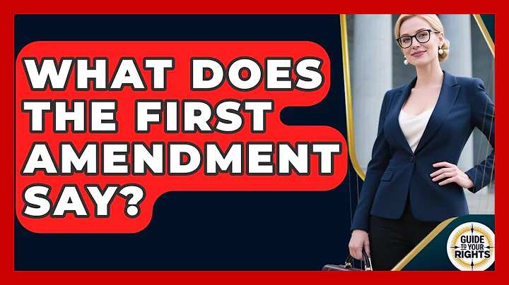What Does the First Amendment Say? | Guide To Your Rights News