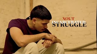 Xout - Incarcerated Struggle (Official Music Video) Dir  Reality Muzik