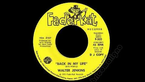 Walter Jenkins - Back In My Life