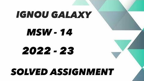 IGNOU msw - 13 | 2022-23 | Solved assignment | Pdf | IGNOU GALAXY PUBLICATIONS