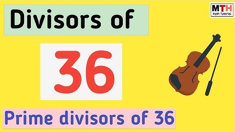 Divisors of 36 | Divisor of 36