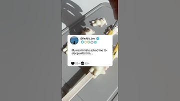 My roommate asked me to sleep with him...#reddit #story #storytime