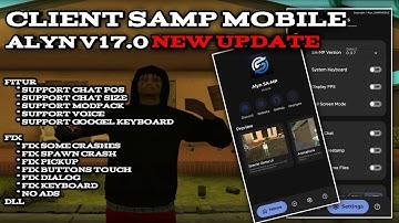 SHARE CLIENT SAMP ALYN V17.0 NEW UPDATE || GTA SAMP ANDROID