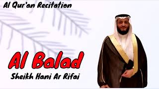 090. Surah Al-Balad (City) ~ Sheikh Hani Ar Rifai - Holy Quran