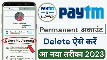 How To Delete Paytm Account In 2023 ! Paytm Account Delete Karen ! Delete Paytm Account Permanently