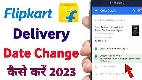 Flipkart Delivery Date Change Kare - How to Change Delivery Date In Flipkart 2023 - Flipkart
