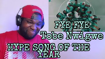 Tobe Nwigwe | FYE FYE ft. FAT NWIGWE | Reaction