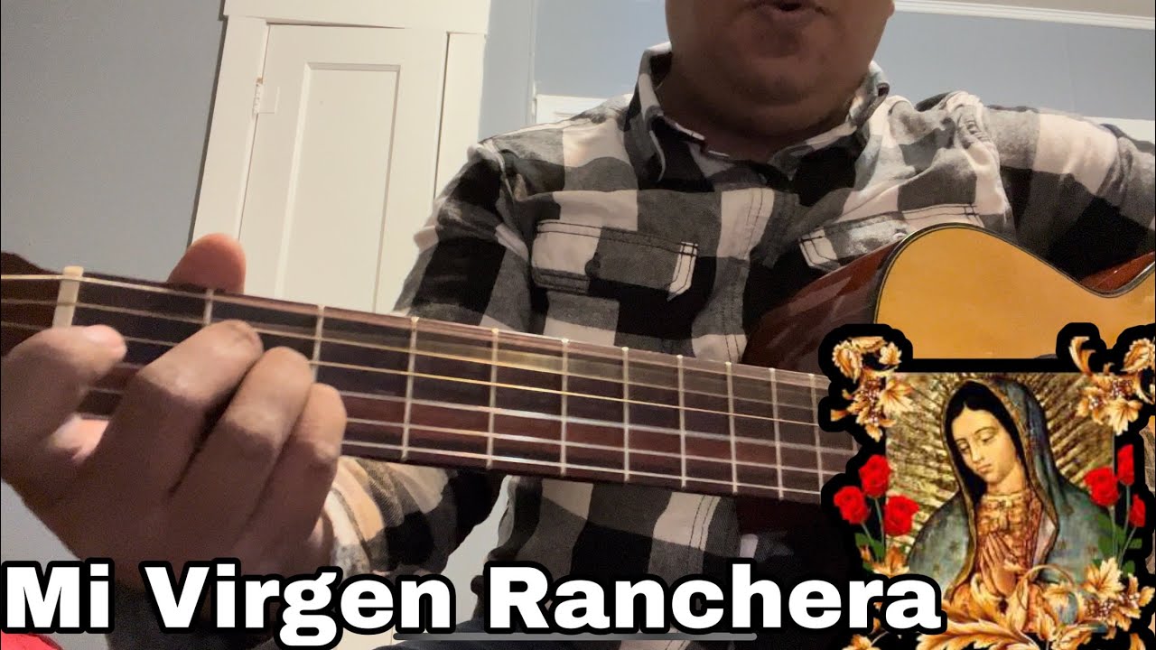 Mi Virgen Ranchera Guitarra - YouTube