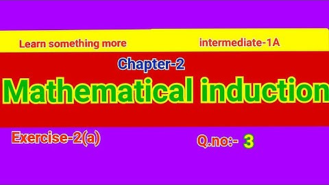 Q.no:-3#exercise-2(a)#chapter-2#Mathematical induction#intermediate-1A#2023-24