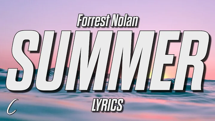 Forrest Nolan - Summer Vibe (Lyrics)