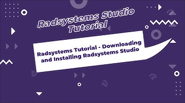 Radsystems Tutorial - Downloading and Installing Radsystems Studio
