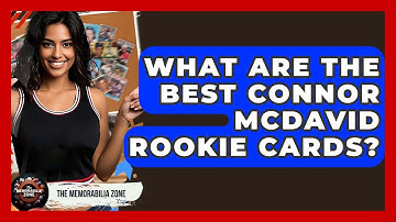 What Are The Best Connor McDavid Rookie Cards? - The Memorabilia Zone