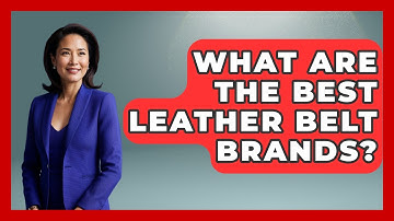 What Are The Best Leather Belt Brands? - The Sharp Dressed Gent