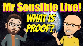 Mr Sensible LIVE vs Kyle Adams - What is proof?