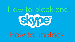 How to unblock someone on Skype on your mobile 2017
