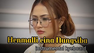 Henmalli Eina Nungsiba || cover by kyeboard || psr_s775 || #manipuri #cover #song #instrumental