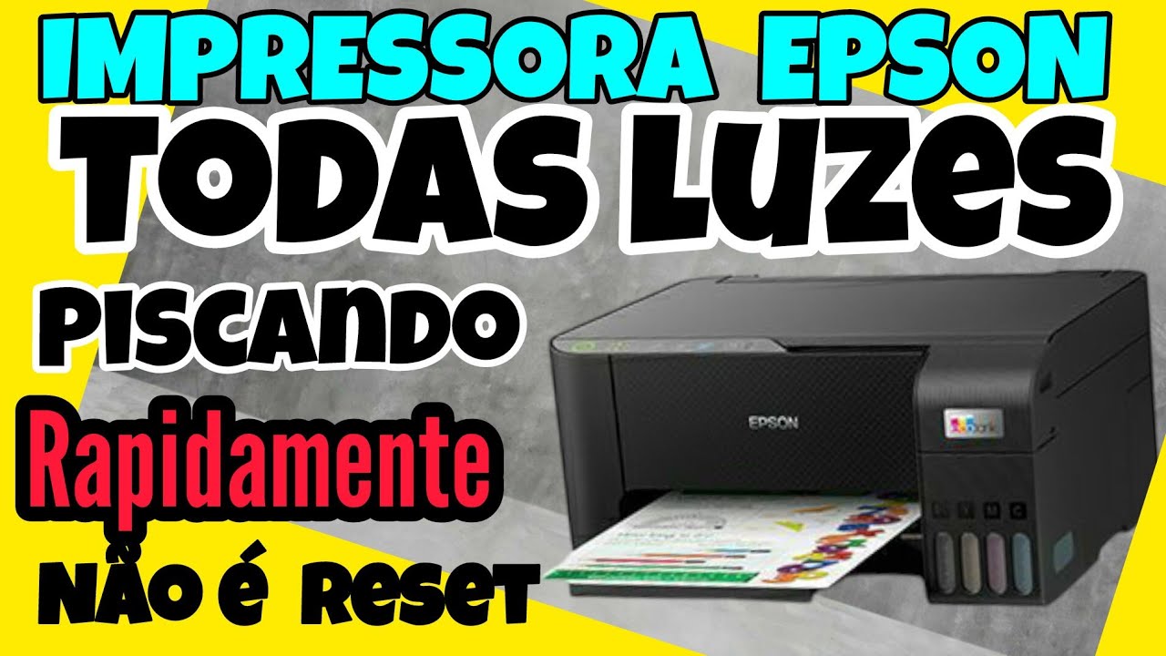 Bugou Impressora Epson Piscando Todas as luzes Rapidamente, Como ...
