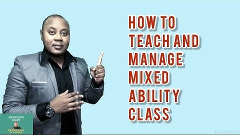 Strategies for teaching mixed ability learners