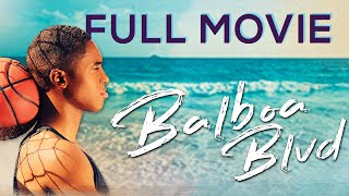 Official FULL MOVIE free | BALBOA BLVD feature film BASKETBALL SPORTS DRAMA ACTION MOVIE image