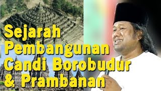 SEJARAH MENAKJUBKAN PEMBANGUNAN CANDI BOROBUDUR \u0026 PRAMBANAN ! Pengajian Gus Muwafiq Cerdas \u0026 Lugas