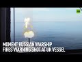 Moment Russian warship fires warning shot at UK vessel