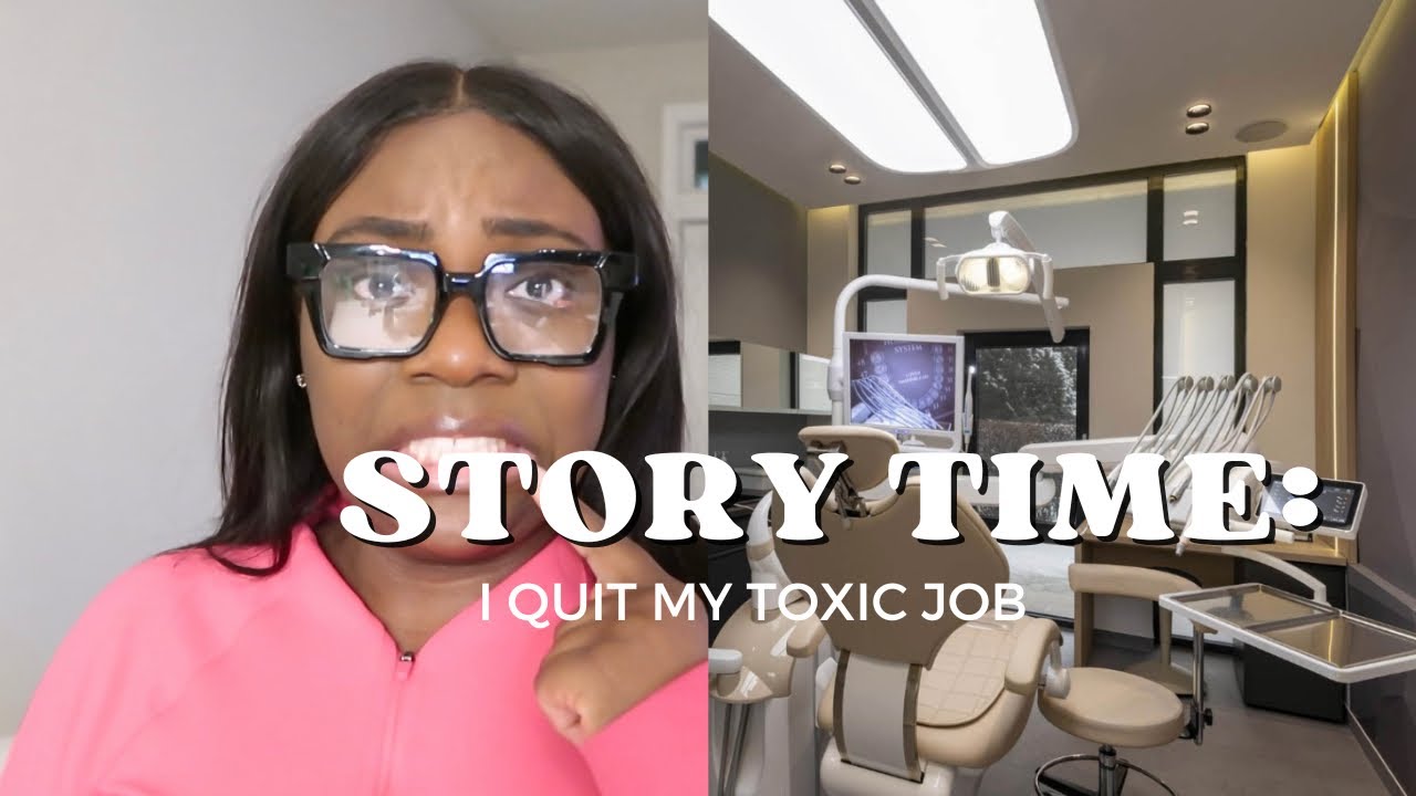 STORYTIME I QUIT MY TOXIC DENTAL HYGIENE JOB … YouTube