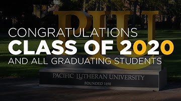Congratulations Class of 2020! (From PLU Staff and Faculty Members)
