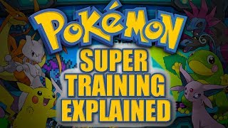 Pokémon X & Y | Super Training Explained - Jimmy Whetzel