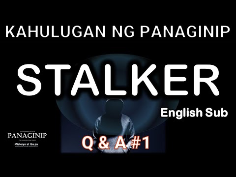 Kahulugan ng Panaginip na STALKER | Ibig Sabihin sa Panaginip | STALKER Dream Meaning | Part1 Q&A #1