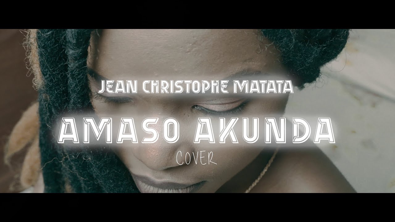 Matata Christophe   Amaso Akunda Cover by Derrick Don Divin