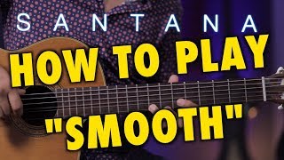 How To Play Smooth By Carlos Santana and Rob Thomas chords