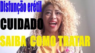 Disfunção erétil: conheça causas, sintomas, prevenção e tratamentos