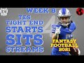 2021 Fantasy Football Tight End MUST Sits, Starts, and Streams week 8 - Fantasy Football Advice (TE)