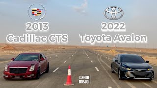 كادلك سي تي اس 2013 ضد تويوتا افالون Drag Race 2013 Cadillac Cts vs 2022 Toyota Avalon