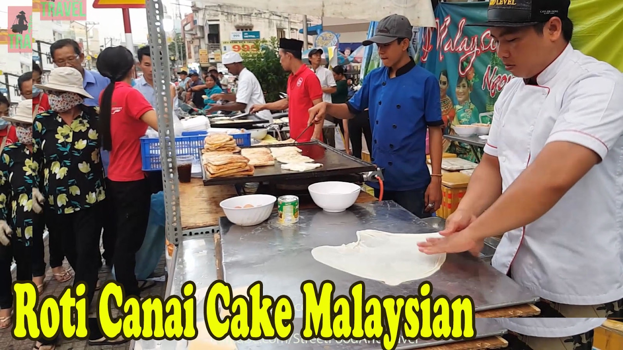 Street Food Saigon Vietnam 2017 - Roti Canai Cake Malaysian | Street Food And Travel