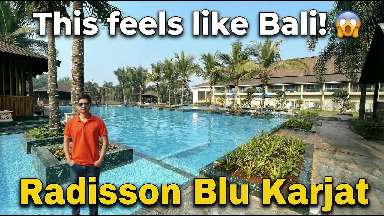 Radisson Blu Karjat Review | Bali-Style 5-Star Resort Near Mumbai