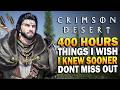 450 Hours In Crimson Desert - Things I Wish I Knew Sooner