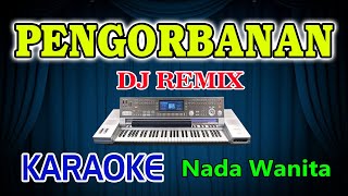Pengorbanan Remix Karaoke Mansyur S HD Audio Nada Wanita