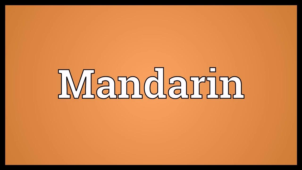 Mandarin Meaning YouTube mandarin-meaning-youtube