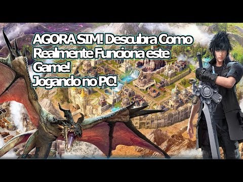 Final Fantasy XV Novo Império: AGORA SIM!!! Agora sei como esse Game é DE VERDADE!!! Omega Play