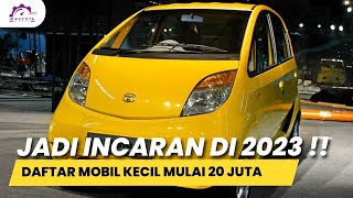 JADI INCARAN DI 2023 ‼️ DAFTAR TERLARIS MOBIL KECIL MULAI 20 JUTAA