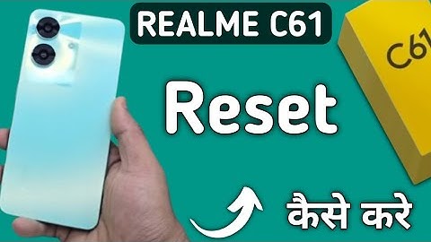 Realme C61 reset kaise kare, how to reset wifi mobile Bluetooth in realme, how to factory reset in r
