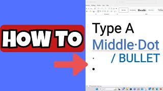 How To Type A Middledot  Bullet