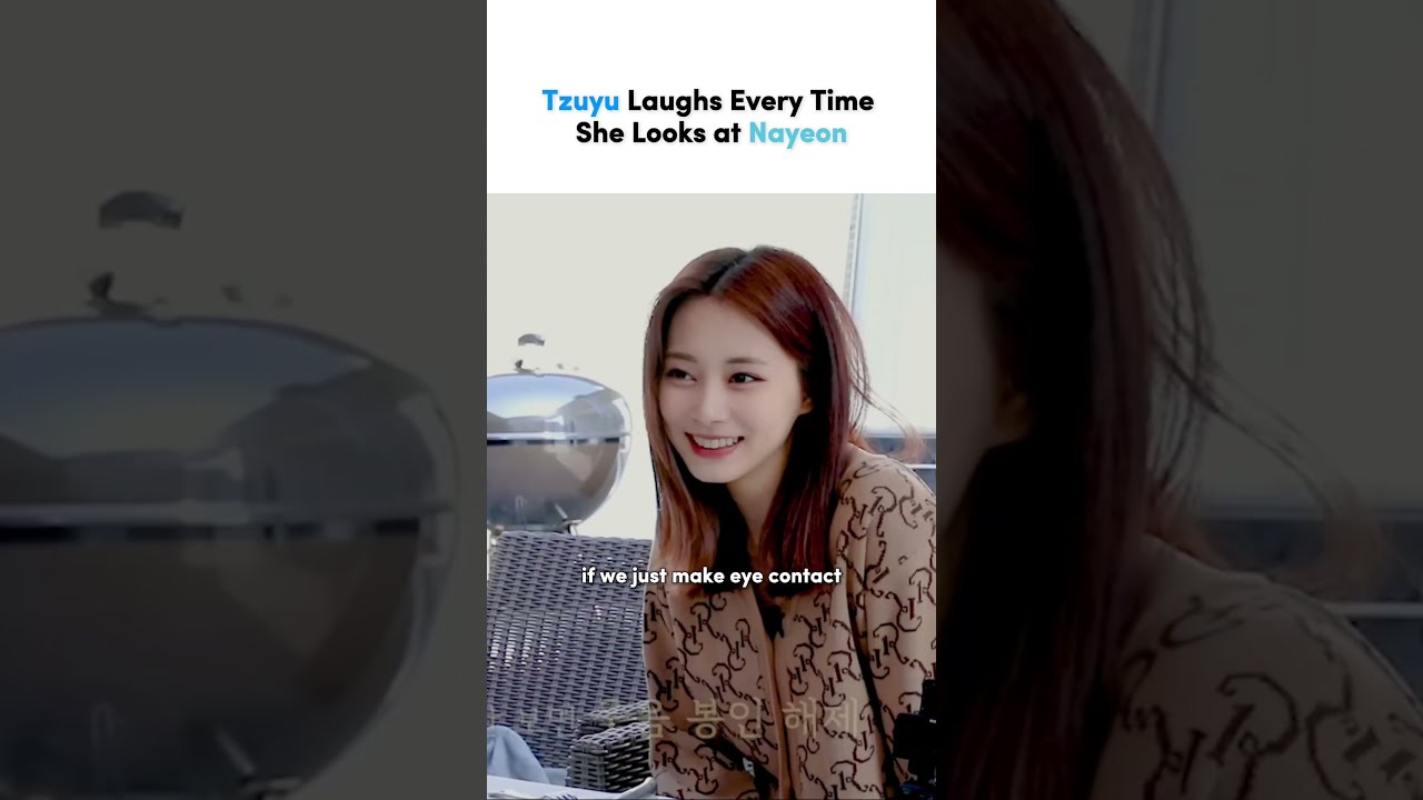 Why Does Tzuyu Always Laugh at Nayeon