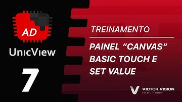 Treinamento 👨‍🏫 | 7. Basic Touch e Set Value | UnicView AD